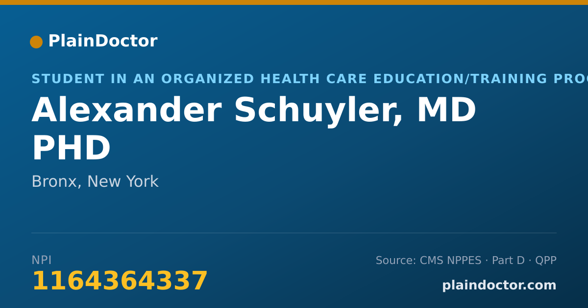 Shareable card for Alexander Schuyler, MD PHD - Student in an Organized Health Care Education/Training Program, Bronx, NY