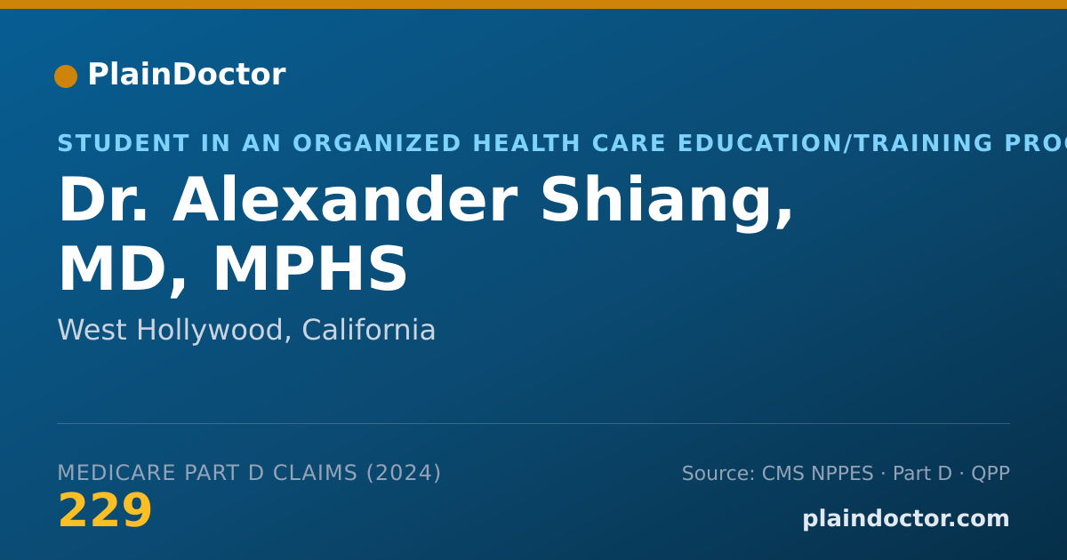 Shareable card for Alexander Shiang, MD, MPHS - Student in an Organized Health Care Education/Training Program, West Hollywood, CA