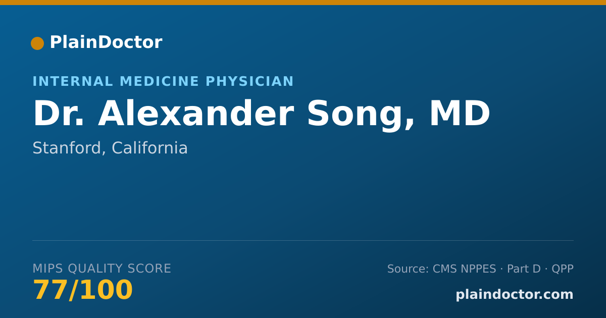 Shareable card for Alexander Song, MD - Internal Medicine Physician, Stanford, CA