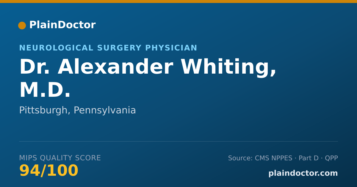 Shareable card for Alexander Whiting, M.D. - Neurological Surgery Physician, Pittsburgh, PA