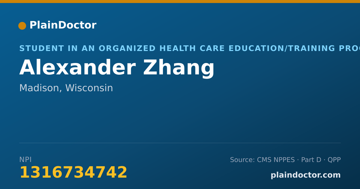 Shareable card for Alexander Zhang - Student in an Organized Health Care Education/Training Program, Madison, WI