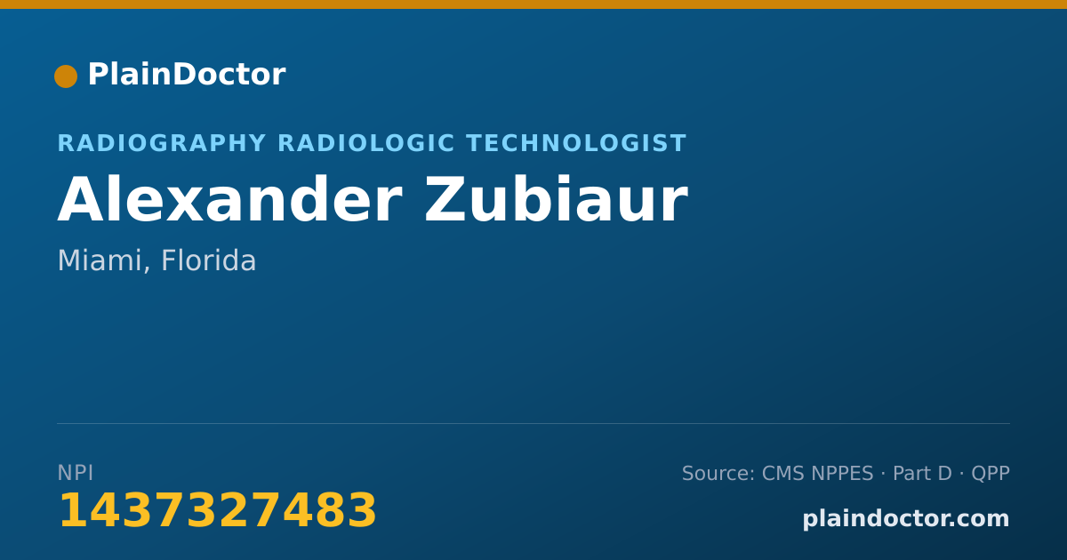 Shareable card for Alexander Zubiaur - Radiography Radiologic Technologist, Miami, FL