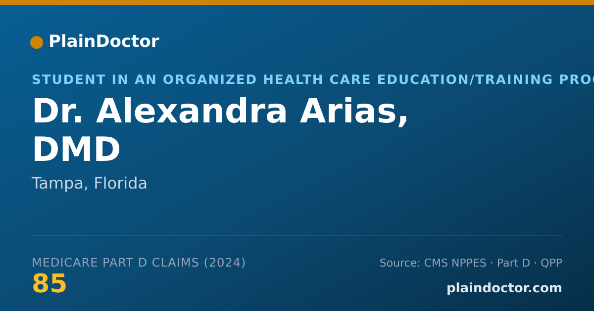 Shareable card for Alexandra Arias, DMD - Student in an Organized Health Care Education/Training Program, Tampa, FL
