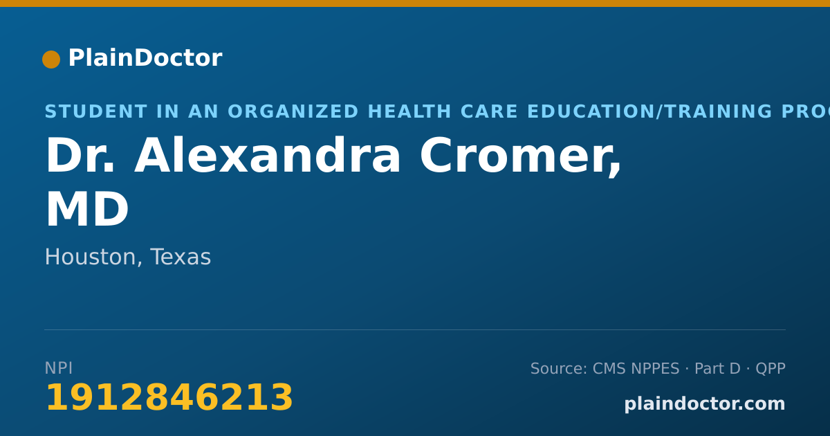 Shareable card for Alexandra Cromer, MD - Student in an Organized Health Care Education/Training Program, Houston, TX