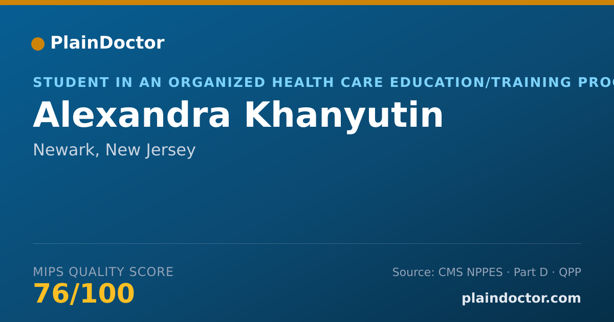 Shareable card for Alexandra Khanyutin - Student in an Organized Health Care Education/Training Program, Newark, NJ