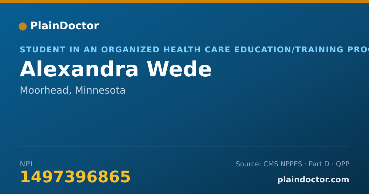 Shareable card for Alexandra Wede - Student in an Organized Health Care Education/Training Program, Moorhead, MN