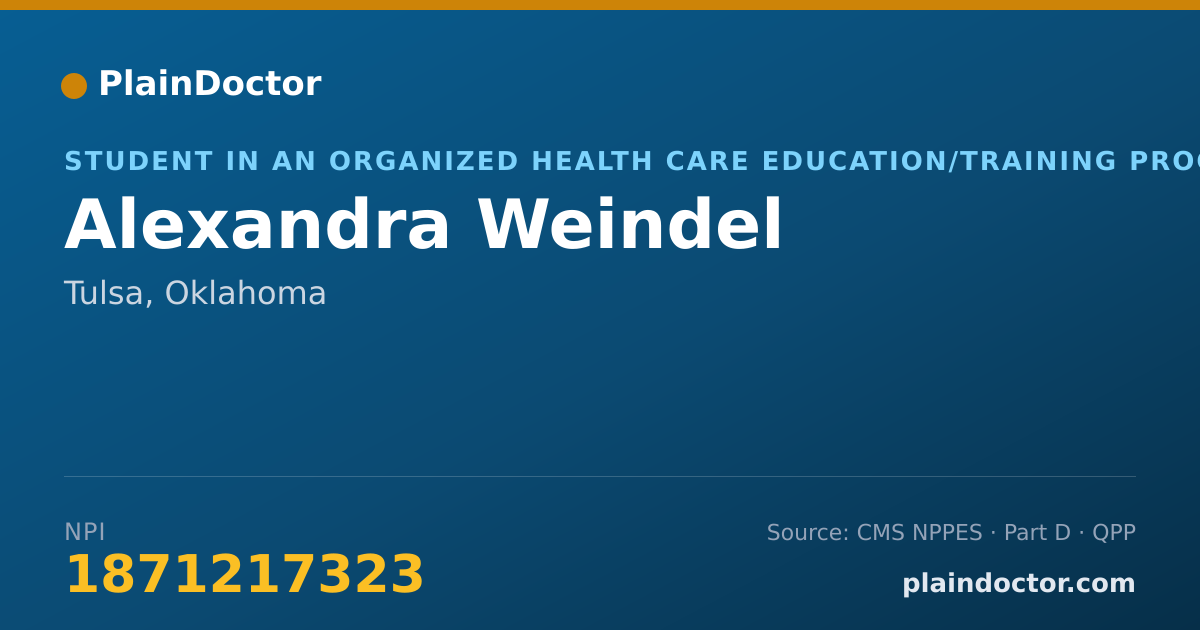 Shareable card for Alexandra Weindel - Student in an Organized Health Care Education/Training Program, Tulsa, OK