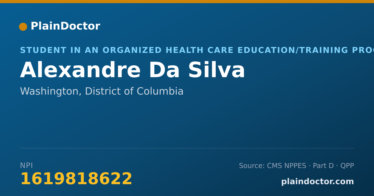 Shareable card for Alexandre Da Silva - Student in an Organized Health Care Education/Training Program, Washington, DC