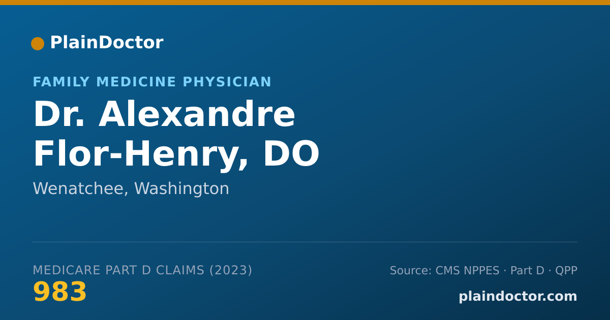 Shareable card for Alexandre Flor-Henry, DO - Family Medicine Physician, Wenatchee, WA
