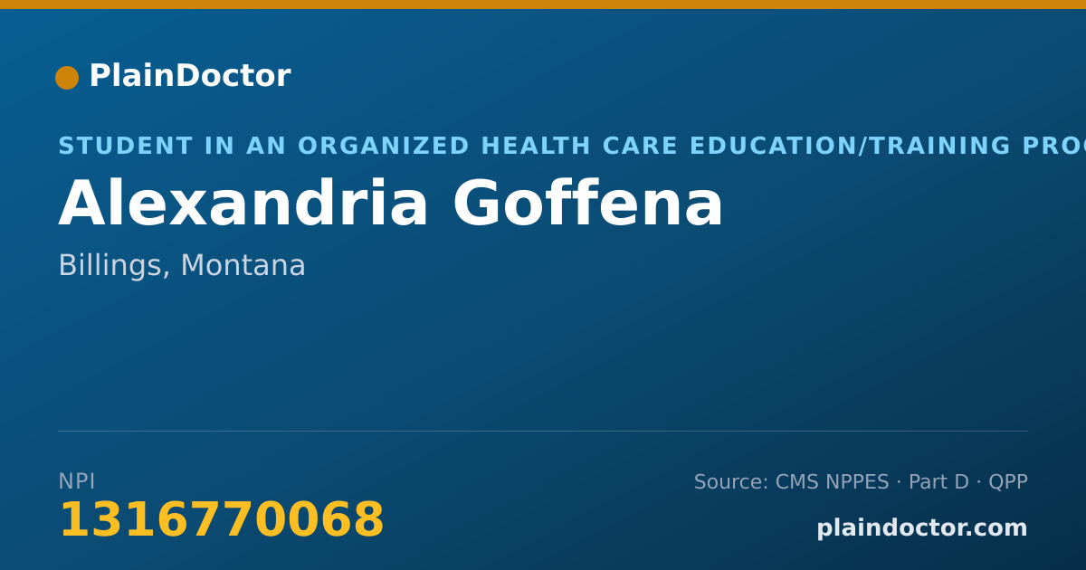 Shareable card for Alexandria Goffena - Student in an Organized Health Care Education/Training Program, Billings, MT