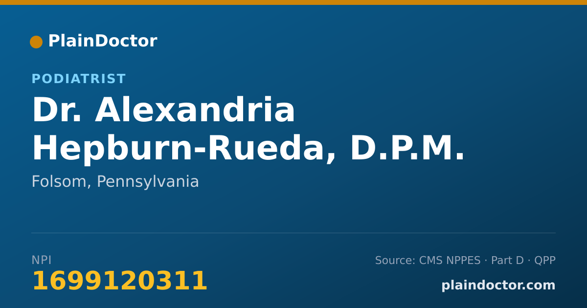 Shareable card for Alexandria Hepburn-Rueda, D.P.M. - Podiatrist, Folsom, PA