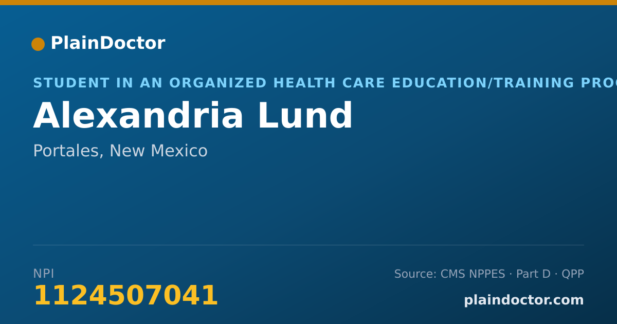 Shareable card for Alexandria Lund - Student in an Organized Health Care Education/Training Program, Portales, NM