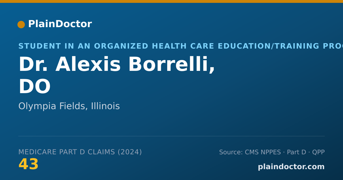 Shareable card for Alexis Borrelli, DO - Student in an Organized Health Care Education/Training Program, Olympia Fields, IL