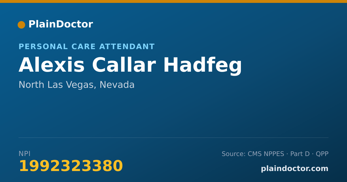 Shareable card for Alexis Callar Hadfeg - Personal Care Attendant, North Las Vegas, NV