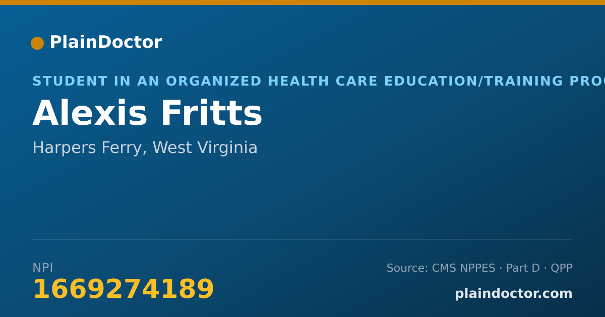 Shareable card for Alexis Fritts - Student in an Organized Health Care Education/Training Program, Harpers Ferry, WV