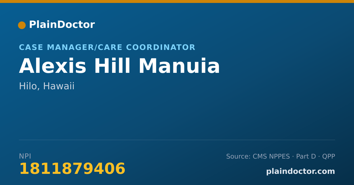 Shareable card for Alexis Hill Manuia - Case Manager/Care Coordinator, Hilo, HI