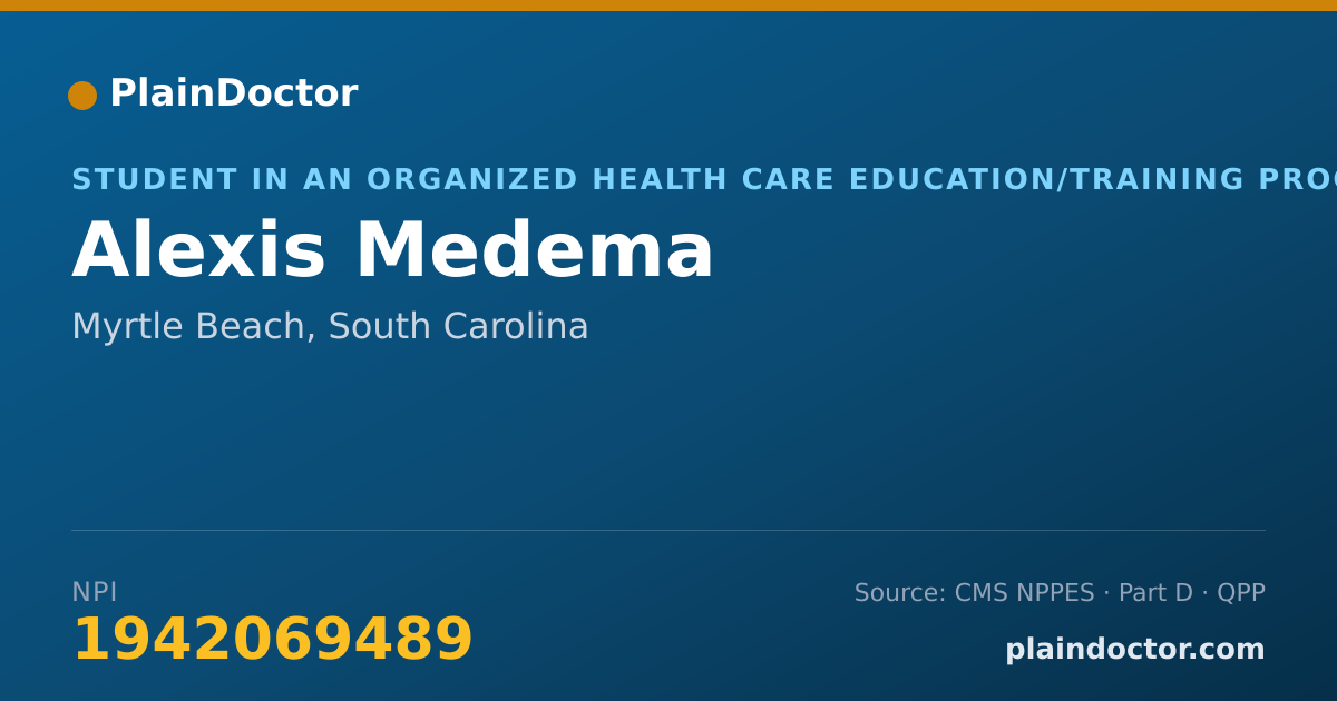 Shareable card for Alexis Medema - Student in an Organized Health Care Education/Training Program, Myrtle Beach, SC