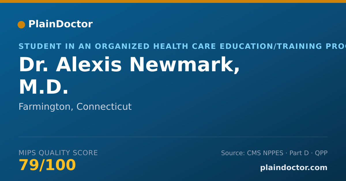 Shareable card for Alexis Newmark, M.D. - Student in an Organized Health Care Education/Training Program, Farmington, CT