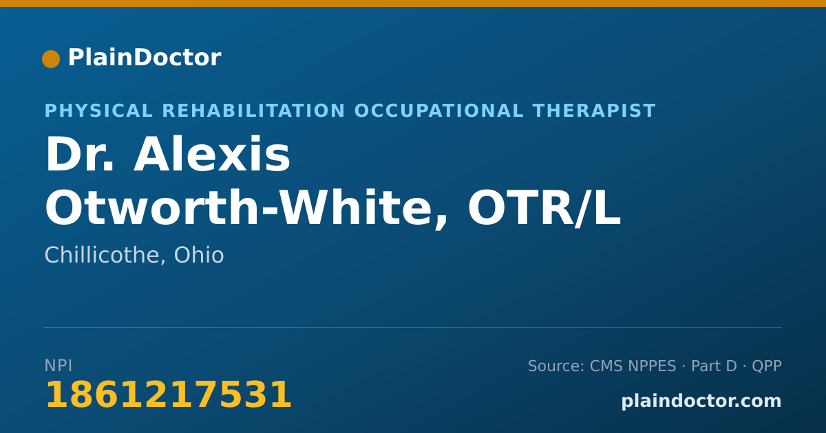 Shareable card for Alexis Otworth-White, OTR/L - Physical Rehabilitation Occupational Therapist, Chillicothe, OH