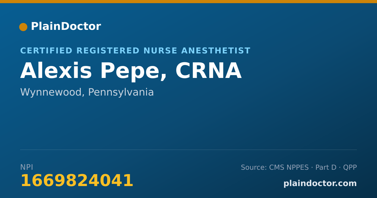 Shareable card for Alexis Pepe, CRNA - Certified Registered Nurse Anesthetist, Wynnewood, PA