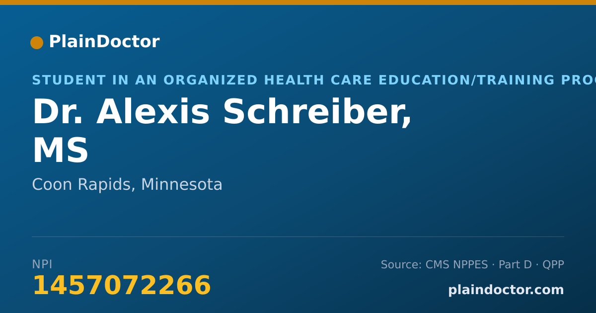Shareable card for Alexis Schreiber, MS - Student in an Organized Health Care Education/Training Program, Coon Rapids, MN