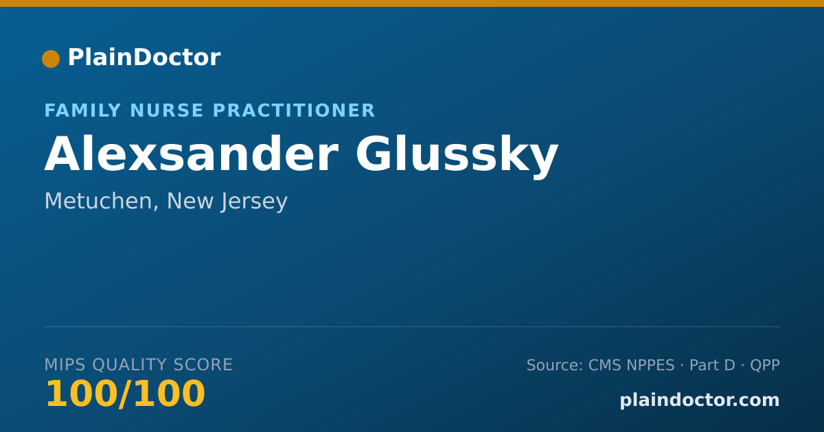 Shareable card for Alexsander Glussky - Family Nurse Practitioner, Metuchen, NJ