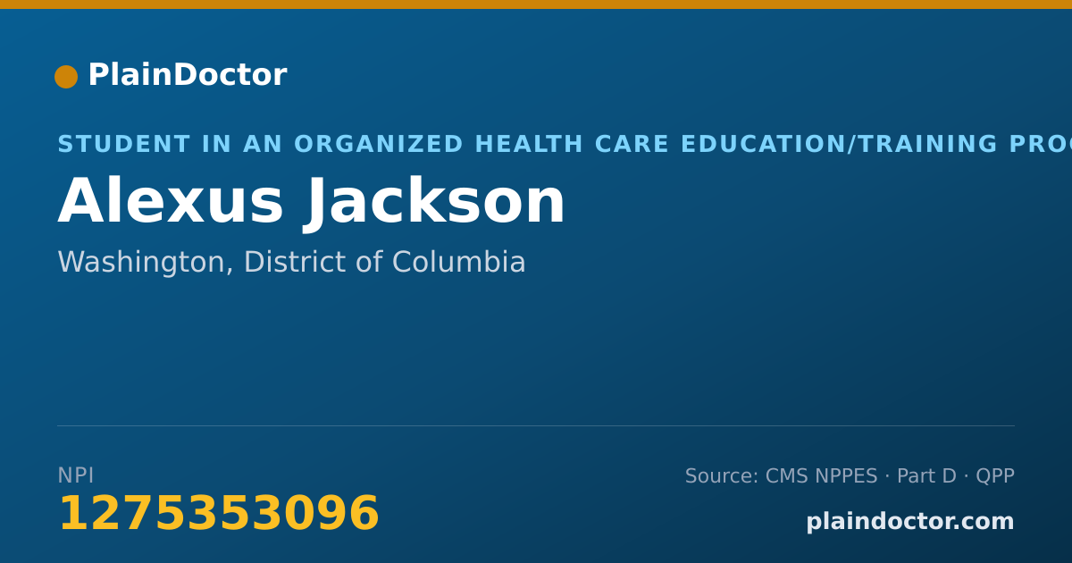 Shareable card for Alexus Jackson - Student in an Organized Health Care Education/Training Program, Washington, DC