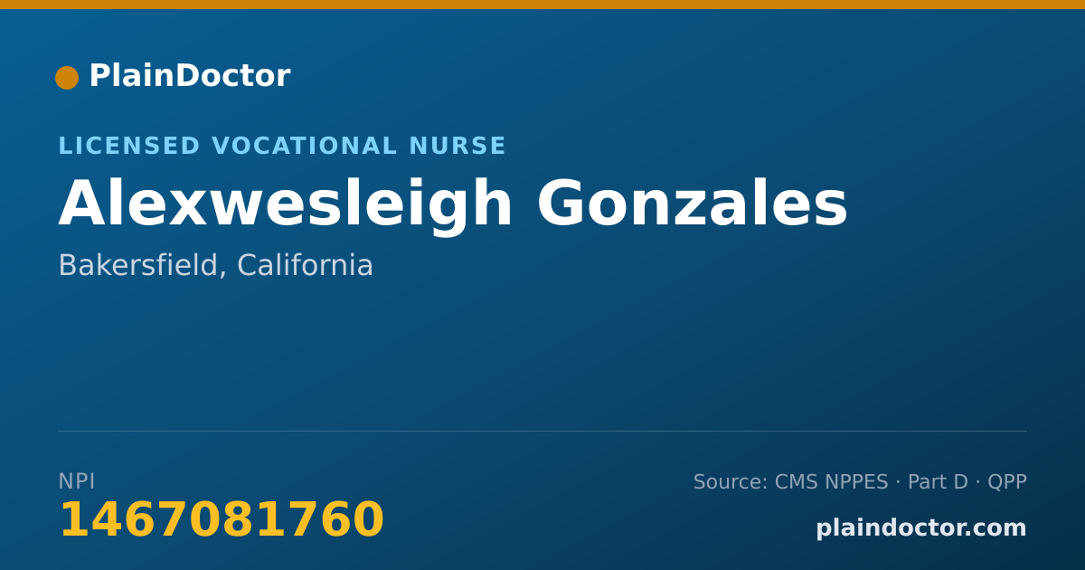 Shareable card for Alexwesleigh Gonzales - Licensed Vocational Nurse, Bakersfield, CA