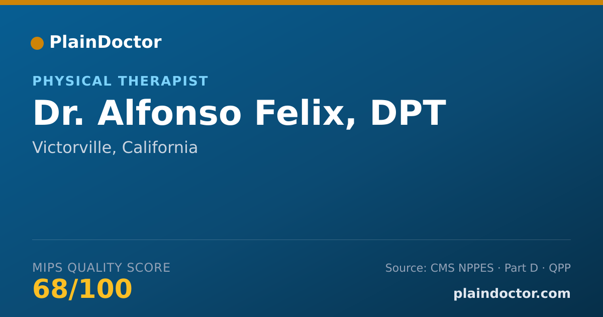 Shareable card for Alfonso Felix, DPT - Physical Therapist, Victorville, CA