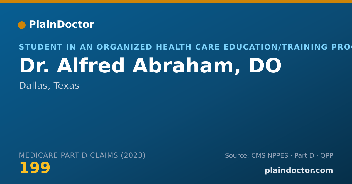 Shareable card for Alfred Abraham, DO - Student in an Organized Health Care Education/Training Program, Dallas, TX