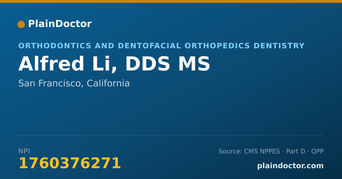 Shareable card for Alfred Li, DDS MS - Orthodontics and Dentofacial Orthopedics Dentistry, San Francisco, CA