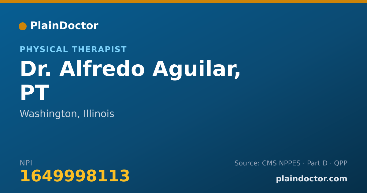 Shareable card for Alfredo Aguilar, PT - Physical Therapist, Washington, IL