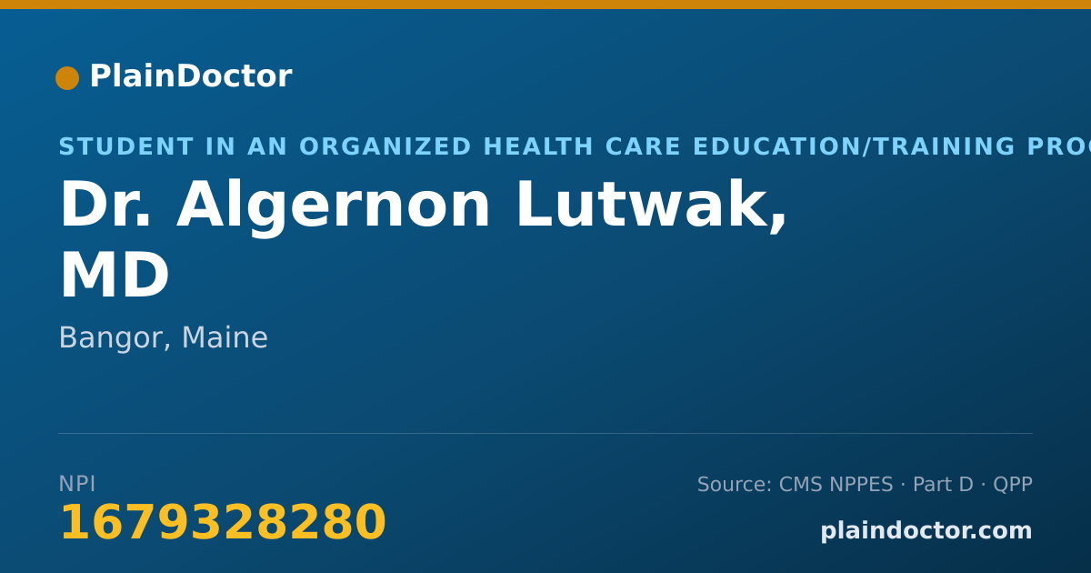 Shareable card for Algernon Lutwak, MD - Student in an Organized Health Care Education/Training Program, Bangor, ME