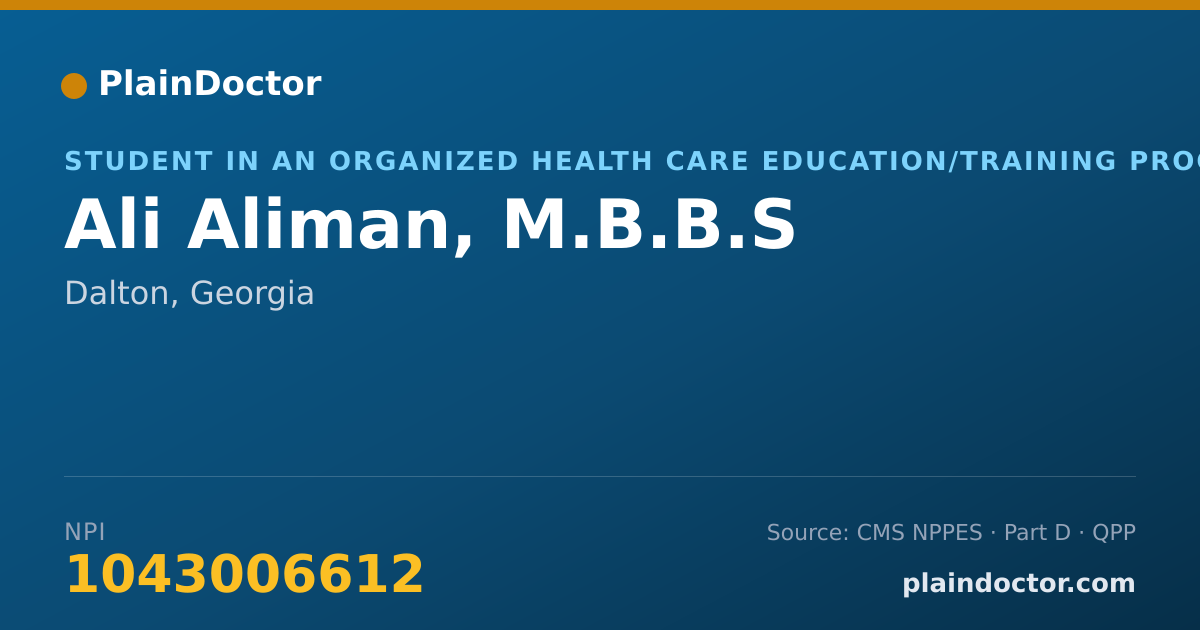 Shareable card for Ali Aliman, M.B.B.S - Student in an Organized Health Care Education/Training Program, Chatsworth, GA