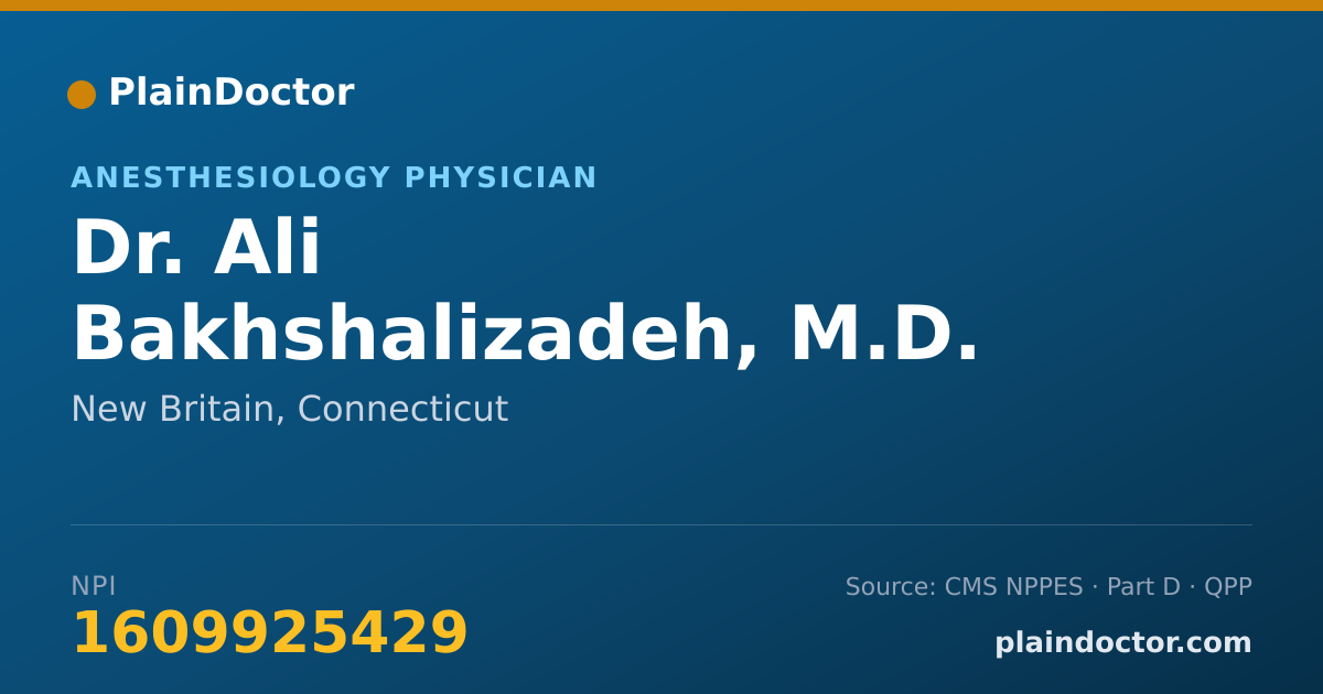Shareable card for Ali Bakhshalizadeh, M.D. - Anesthesiology Physician, New Britain, CT