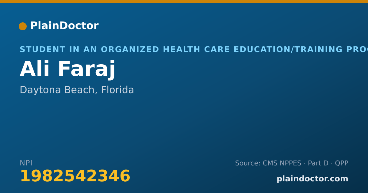 Shareable card for Ali Faraj - Student in an Organized Health Care Education/Training Program, Daytona Beach, FL