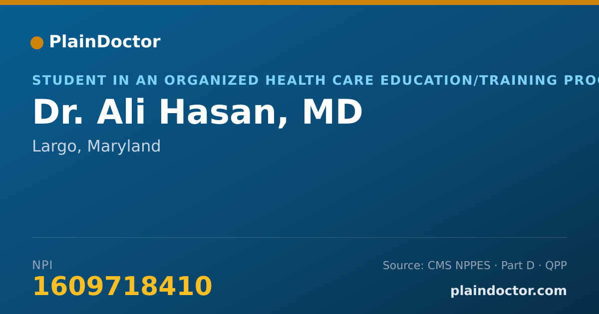 Shareable card for Ali Hasan, MD - Student in an Organized Health Care Education/Training Program, Largo, MD