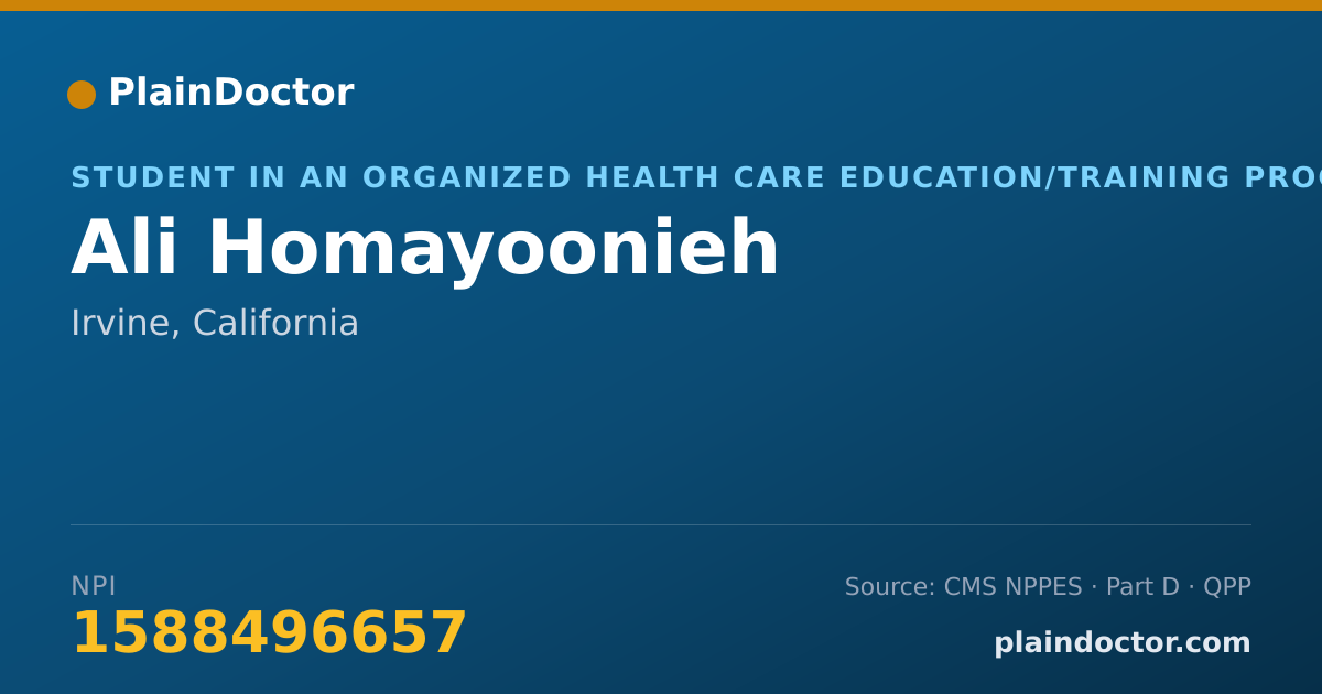 Shareable card for Ali Homayoonieh - Student in an Organized Health Care Education/Training Program, Irvine, CA