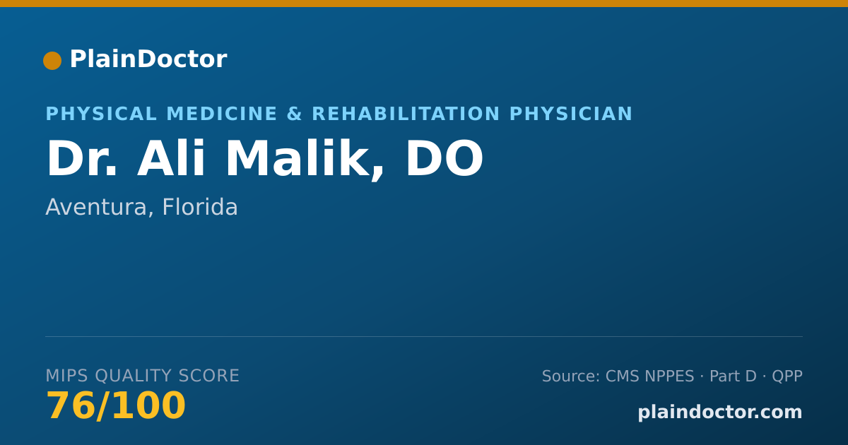 Shareable card for Ali Malik, DO - Physical Medicine & Rehabilitation Physician, Aventura, FL