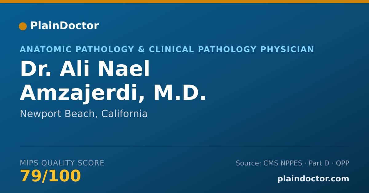 Shareable card for Ali Nael Amzajerdi, M.D. - Anatomic Pathology & Clinical Pathology Physician, Newport Beach, CA