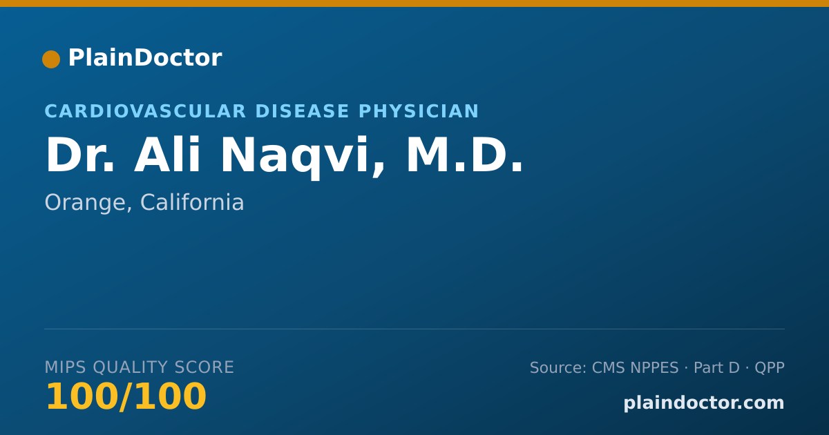 Shareable card for Ali Naqvi, M.D. - Cardiovascular Disease Physician, Orange, CA