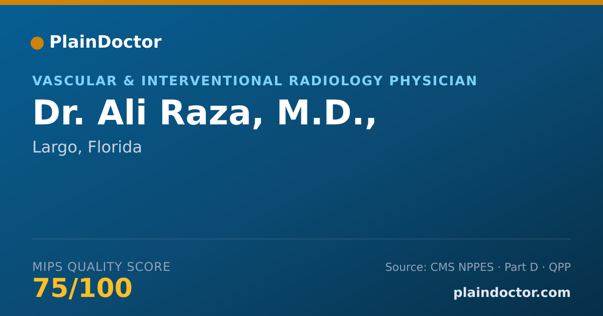 Shareable card for Ali Raza, M.D., - Diagnostic Radiology Physician, Largo, FL