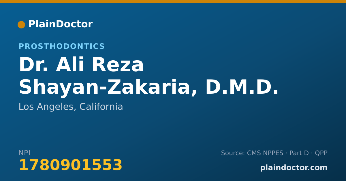 Shareable card for Ali Reza Shayan-Zakaria, D.M.D. - Prosthodontics, Los Angeles, CA