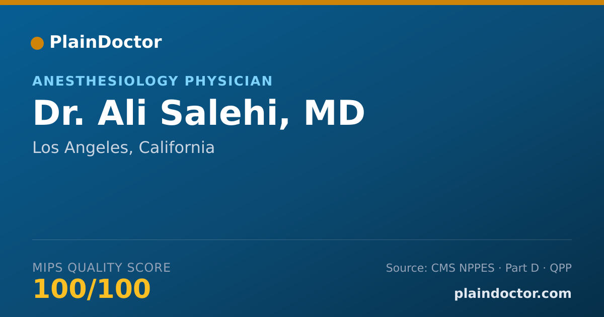 Shareable card for Ali Salehi, MD - Anesthesiology Physician, Los Angeles, CA