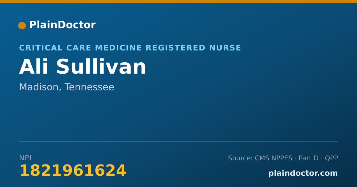 Shareable card for Ali Sullivan - Critical Care Medicine Registered Nurse, Madison, TN