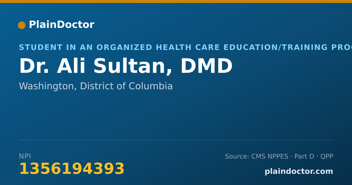 Shareable card for Ali Sultan, DMD - Student in an Organized Health Care Education/Training Program, Washington, DC
