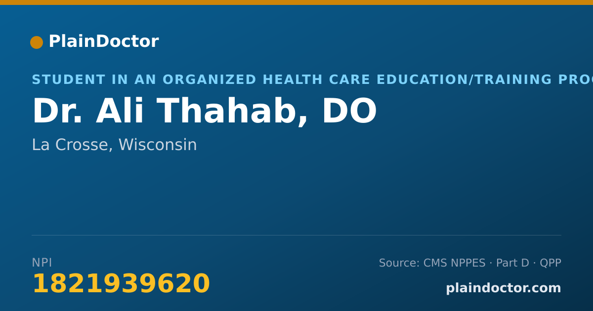 Shareable card for Ali Thahab, DO - Student in an Organized Health Care Education/Training Program, La Crosse, WI