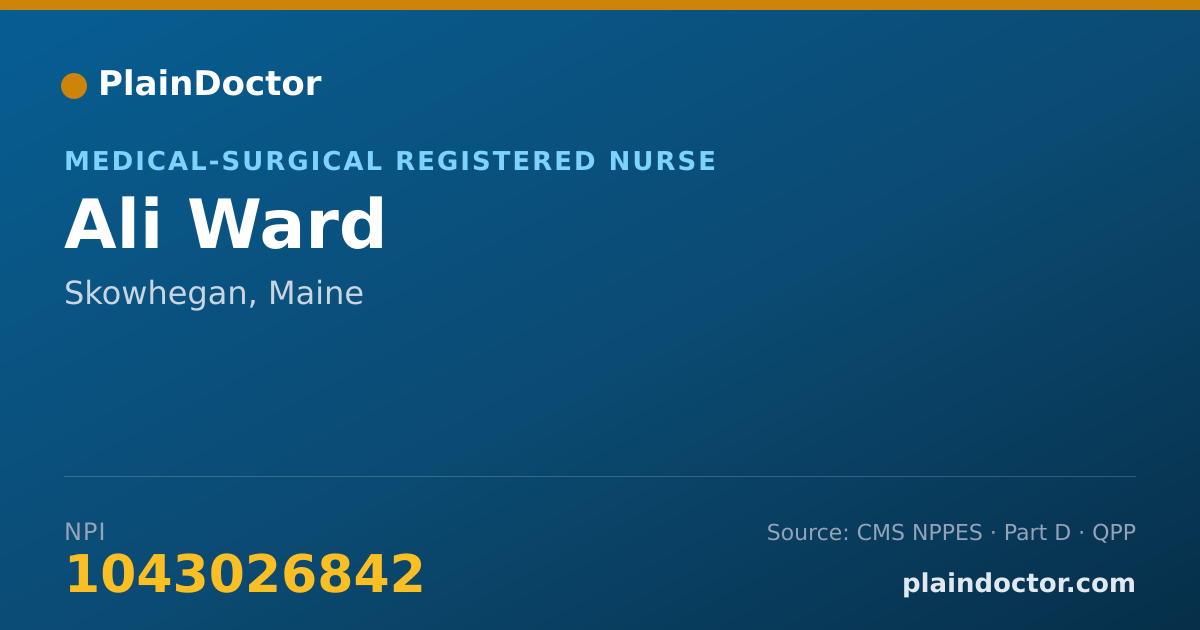 Shareable card for Ali Ward - Medical-Surgical Registered Nurse, Skowhegan, ME