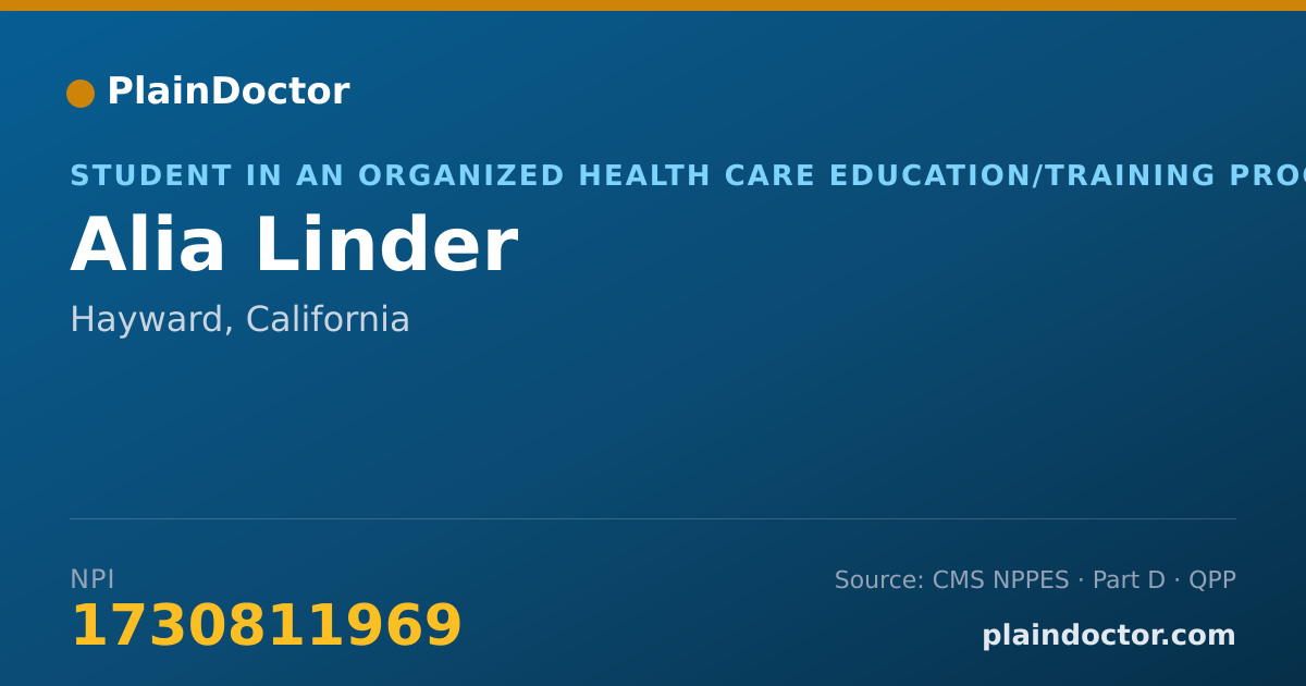 Shareable card for Alia Linder - Student in an Organized Health Care Education/Training Program, Hayward, CA