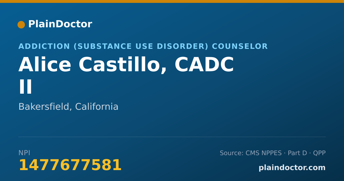 Shareable card for Alice Castillo, CADC II - Addiction (Substance Use Disorder) Counselor, Bakersfield, CA